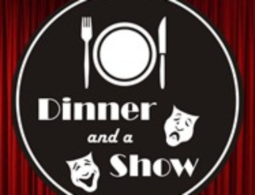 Dinner and a Show